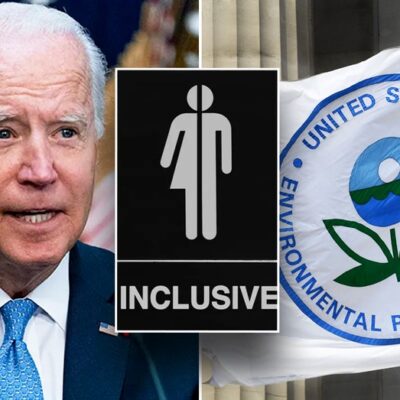 biden’s-epa-pushed-to-‘de-gender’-agency-bathrooms,-hire-more-lgbtq-staff,-unearthed-memo-reveals